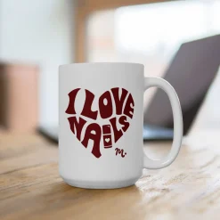 I Love Nails Ceramic Coffee Mug 15oz
