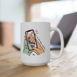 Let Me Take a Nailfie Ceramic Coffee Mug 15oz