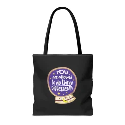 You Are Allowed to do Things Differently - The Nail Artist Tote Bag