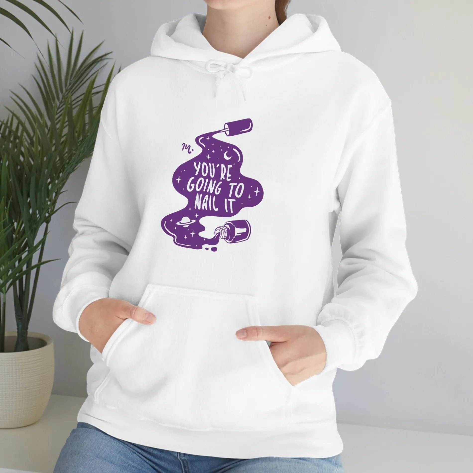 You're Going To Nail It - Heavy Blend Hoodie Sweatshirt