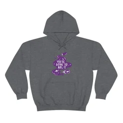 You're Going To Nail It - Heavy Blend Hoodie Sweatshirt