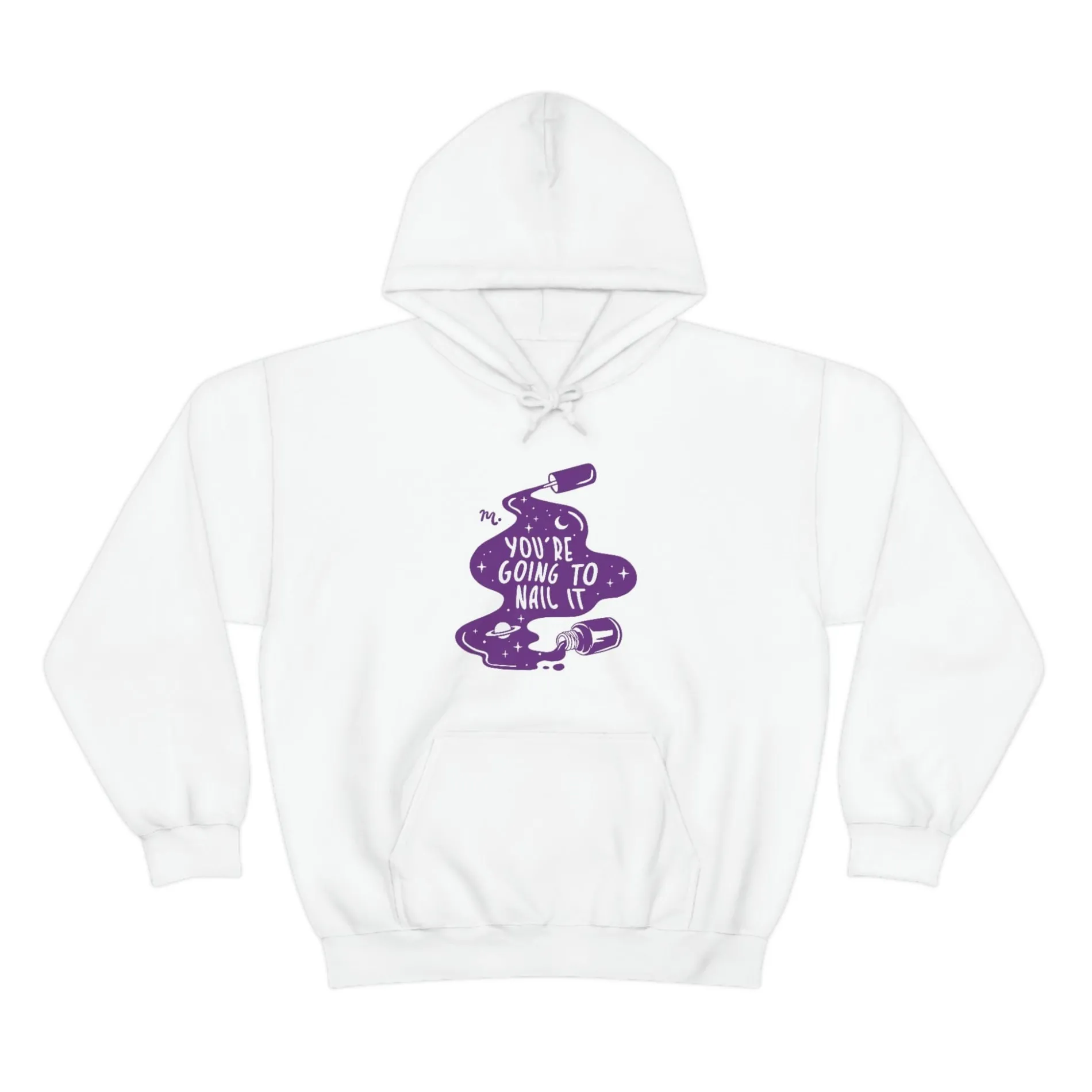 You're Going To Nail It - Heavy Blend Hoodie Sweatshirt